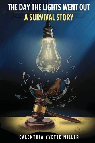 The Day The Lights Went Out: A Survival Story