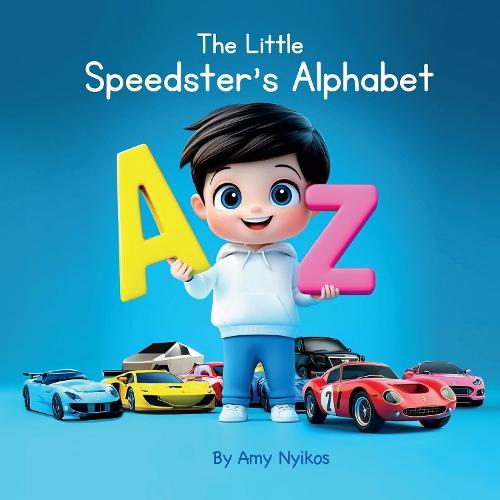 The Little Speedster's Alphabet: Children's ABC Book