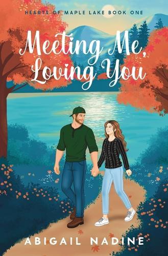 Meeting Me, Loving You