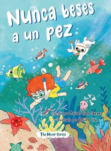 Nunca beses a un pez