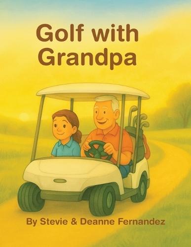 Golf with Grandpa & Granddaughter