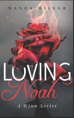 Loving Noah: A Winn Series