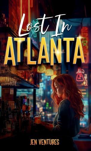 Lost in Atlanta