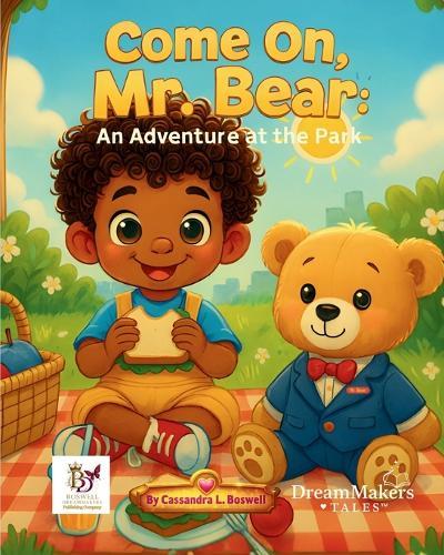 Come On, Mr. Bear: An Adventure at the Park