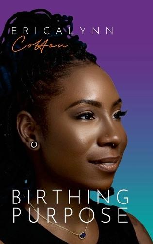 Birthing Purpose