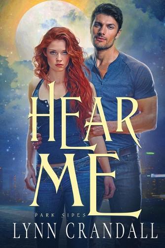 Hear Me: Dark Sides Book Two