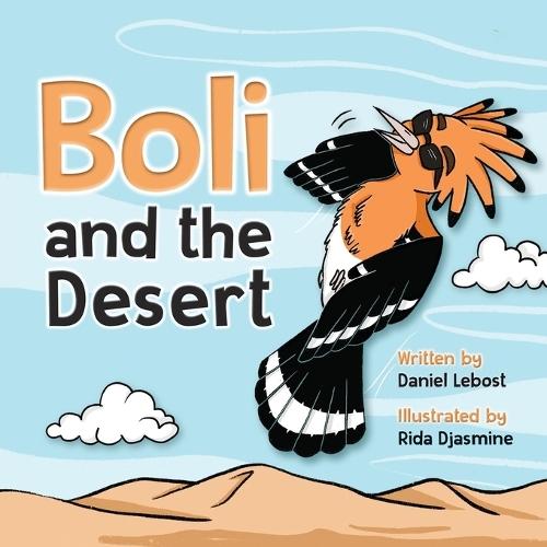 Boli and the Desert: A Chapter Book for Kids Featuring Desert Adventures and Animal Friends