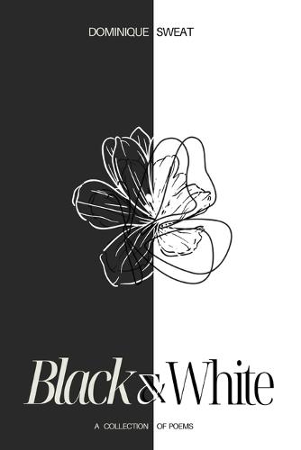 Black & White: A Collection of Poems
