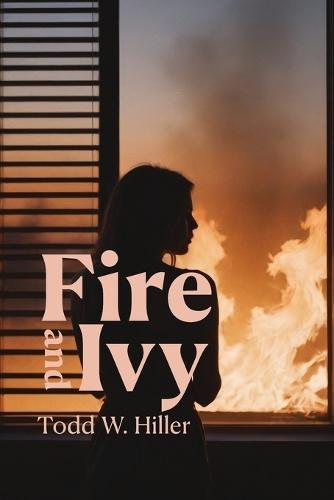 Fire and Ivy
