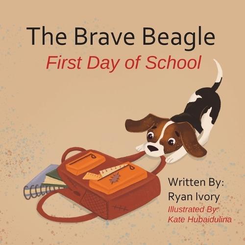 The Brave Beagle: First Day of School