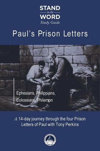 Paul's Prison Letters: Ephesians, Philippians, Colossians, Philemon