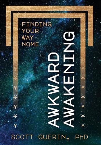 Awkward Awakening: Finding Your Way Home