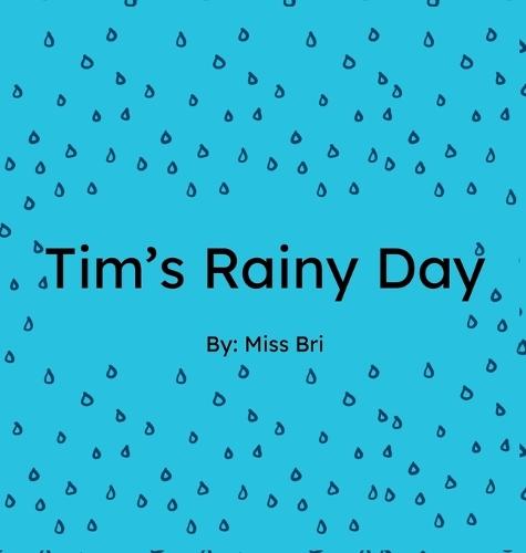 Tim's Rainy Day