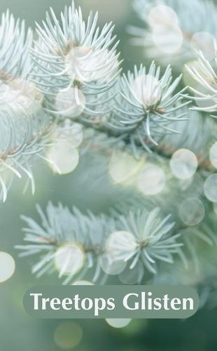 Treetops Glisten