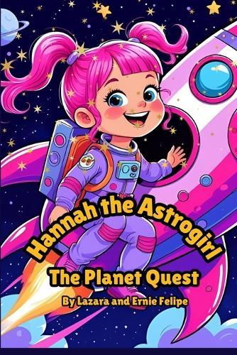 Hannaha the Astrogirl: Planet Quest