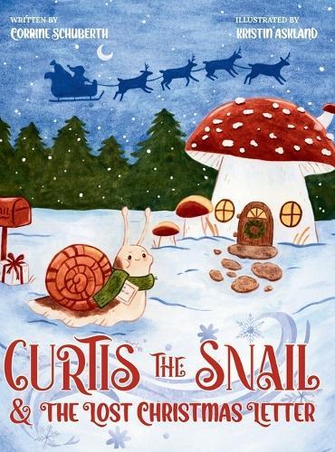 Curtis The Snail and The Lost Christmas Letter