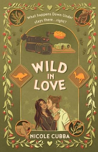Wild In Love: A Steamy, Opposites Attract Rom Com with Fake Dating and Forced Proximity
