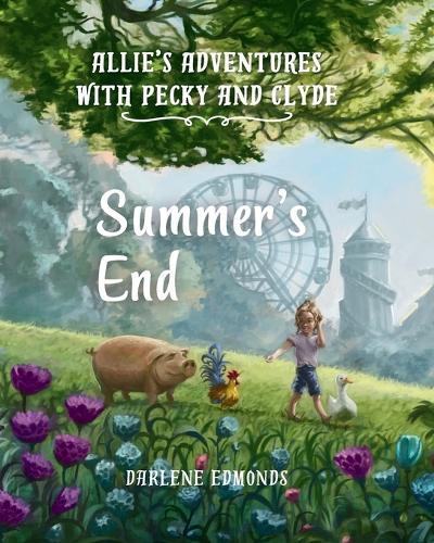 Allie's Adventures with Pecky and Clyde: A Summer's End