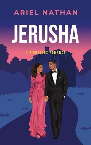 Jerusha: A Righteous Romance