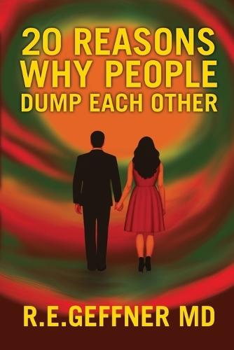 20 Reasons Why People Dump Each Other
