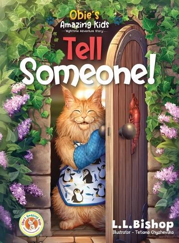 Obie's Amazing Kids: Tell Someone!