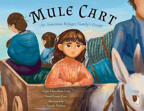 Mule Cart: An Armenian Refugee Family's Escape