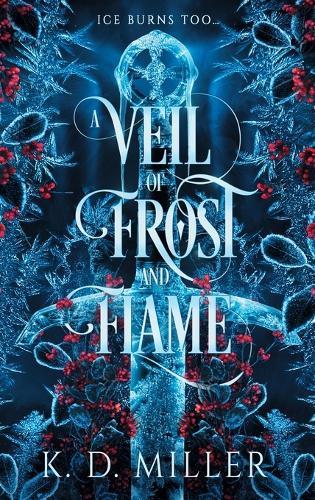 A Veil of Frost and Flame