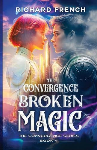 The Convergence: Broken Magic