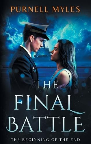 The Final Battle: The Beginning of the End