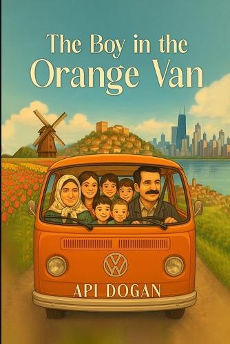 The Boy in The Orange Van: From Childhood Dreams to The American Dream