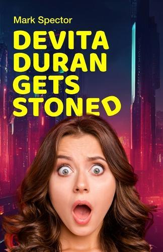 Devita Duran Gets Stoned