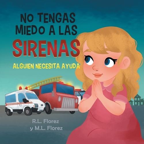 No Tengas Miedo a Las Sirenas: Alguien Necesita Ayuda