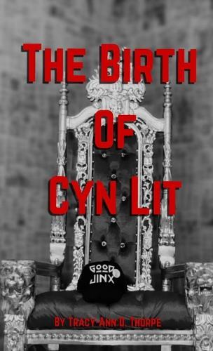 The Birth Of Cyn Lit