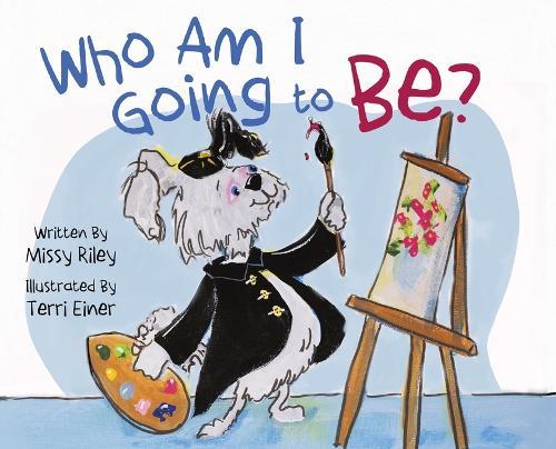 Who Am I Going to Be?
