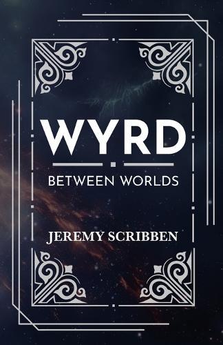Wyrd: Between Worlds