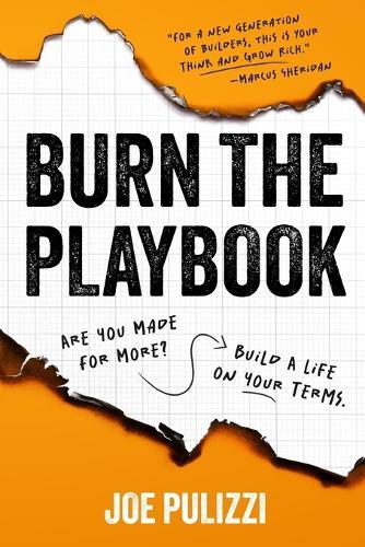Burn the Playbook: How Creators and Entrepreneurs Escape the 9to5 and Build Businesses That Last