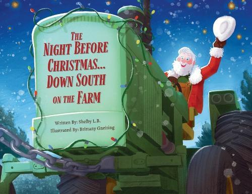 The Night Before Christmas... Down South on the Farm