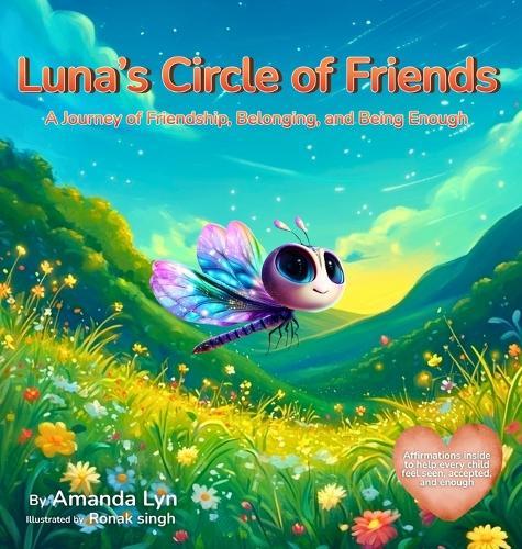 Luna's Circle of Friends: A Journey of Friendship, Belonging, and Being Enough