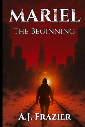 Mariel: The Beginning: The Beginning
