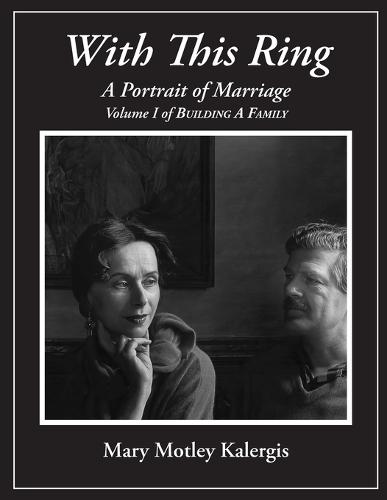 With This Ring: A Portrait of Marriage