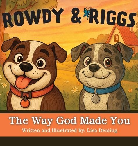 Rowdy & Riggs: The Way God Made You