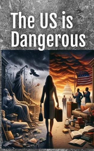The US is Dangerous for Women: Can We Live Safely as Mothers, Wives, and Business Professionals in a Man's World?
