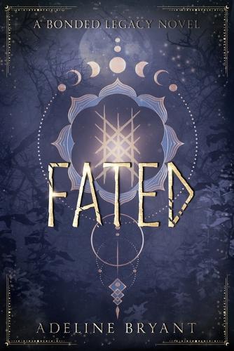 Fated: A Bonded Legacy Novel