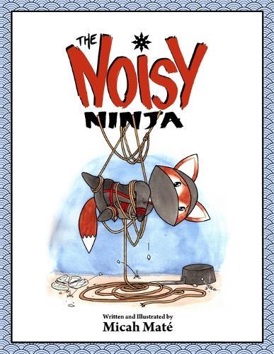 The Noisy Ninja