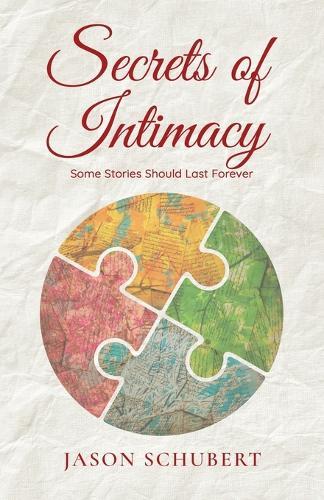 Secrets of Intimacy: Some Stories Should Last Forever