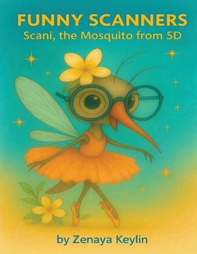Funny Scanners: Scani, the Mosquito from 5D: Scani, the Mosquito from 5D