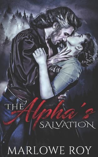 The Alpha's Salvation (The AfterEnd Omegaverse Book 1)