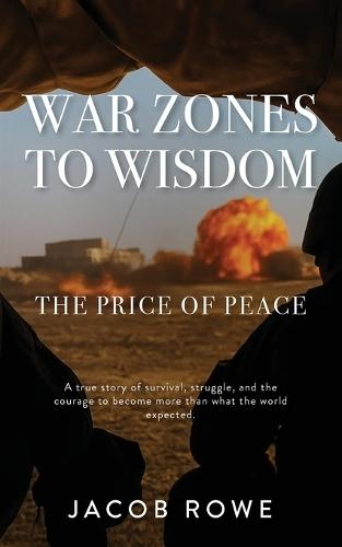 War Zones to Wisdom