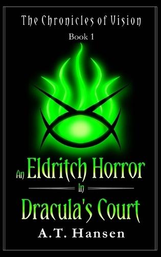 An Eldritch Horror in Dracula's Court