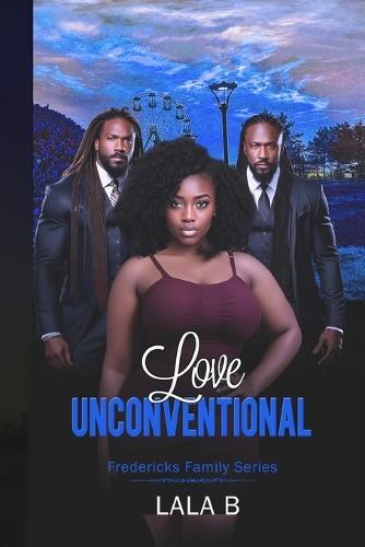 Love Unconventional: The Fredericks Family Series